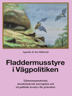 cover image of Fladdermusstyre i Vägpolitiken